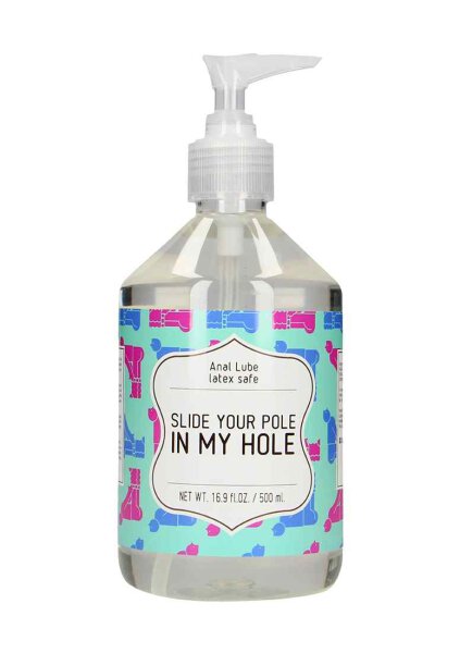 Anal Lube Slide Your Pole In My Hole  500 ml